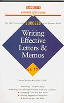 Writing Effective Letters, Memos, and E-Mails: A Business Success Guide