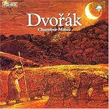 Dvorak:  Chamber Music