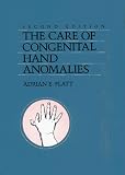 The Care of Congenital Hand Anomalies
