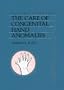 The Care of Congenital Hand Anomalies