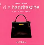 Die Handtasche. A girl's best friend