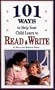 101 Ways to Help Your Child Learn to Read and Write