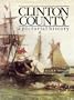 Clinton County: A pictorial history
