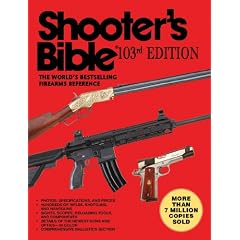 Shooter's Bible 103rd Edition: The World's Bestselling Firearms Reference