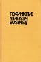 Formative Years in Business: A Long-Term A.T. and T. Study of Managerial Lives