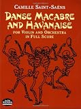 Danse Macabre and Havanaise for Violin and Orchestra in Full Score (Dover Music Scores)