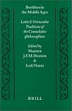 Boethius in the Middle Ages: Latin and Vernacular Traditions of the Consolatio Philosophiae