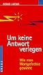 Um keine Antwort verlegen