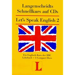 Langenscheidts Let's Speak English 2. Drei CDs mit Lehrbuch. Ein Englisch- Kurs der BBC