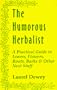 The Humorous Herbalist