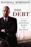 The Debt: What America Owes to Blacks