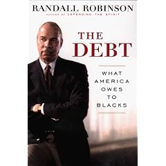 The Debt: What America Owes to Blacks