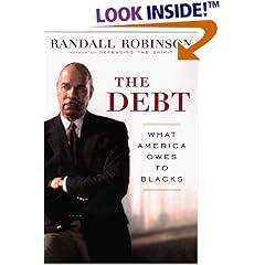 The Debt : What America Owes to Blacks