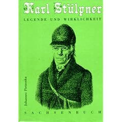 Der Wildsch�tz Karl St�lpner: Legende und Wirklichkeit