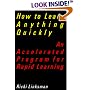 How to Learn Anything Quickly: An Accelerated Program for Rapid Learning