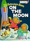 The Berenstain Bears on the Moon (Bright & Early Books(R))