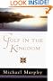 Golf in the Kingdom (An Esalen Book)