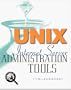 UNIX Internet Server Administration Tool with CDROM (UNIX Tools)