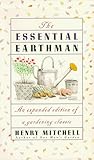 The Essential Earthman: Henry Mitchell on Gardening