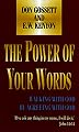 The Power of Your Words