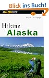 Hiking Alaska (Falcon Guide)