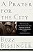 A Prayer for the City