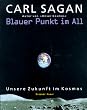 Blauer Punkt im All. Unsere Zukunft im Kosmos