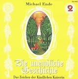 Die unendliche Geschichte, je 1 CD-Audio, Folge.2, Das Zeichen der Kindlichen Kaiserin, 1 CD-Audio: Das Zeichen der Kindlichen Kaiserin. Das Original zum Buch. Empfohlen ab 6 Jahren: TEIL 2 Die unendliche Geschichte, je 1 CD-Audio, Folge.2, Das Zeichen der Kindlichen Kaiserin, 1 CD-Audio: Das Zeichen der Kindlichen Kaiserin. Das Original zum Buch. Empfohlen ab 6 Jahren: TEIL 2
