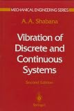 Vibration of Discrete and Continuous Systems (Mechanical Engineering Series)