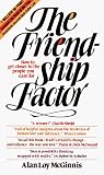 Friendship Factor: How to Get Closer to the People You Care for Alan Loy McGinnis