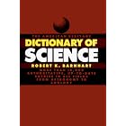 The American Heritage Dictionary of Science by Robert K. Barnhart
