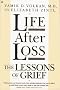 Life after Loss: The Lessons of Grief