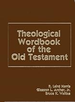 Theological Wordbook of the Old Testament (2-vol. set)