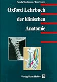Oxford Lehrbuch der Klinischen Anatomie