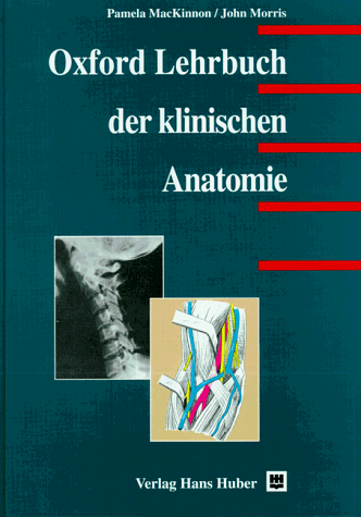 Oxford Lehrbuch der Klinischen Anatomie