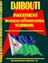 Djibouti Investment & Business Opportunities Yearbook (World Investment & Business Opportunities Library)