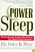 Power Sleep : The Revolutionary Program That Prepares Your Mind for Peak Performance