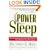 Power Sleep : The Revolutionary Program That Prepares Your Mind for Peak Performance