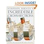 Incredible Cross-Sections (Stephen Biesty's cross-sections)