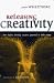 Releasing Creativity: How Leaders Can Develop Creative Potential in Their Teams