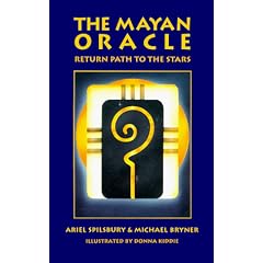 The Mayan Oracle: Return Path to the Stars (Book, 44 Cards, 20 Mayan Star Glyphs, 13 Numbers,and 11 Lenses of Mystery)