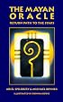 The Mayan Oracle: Return Path to the Stars (Book, 44 Cards, 20 Mayan Star Glyphs, 13 Numbers,and 11 Lenses of Mystery)