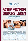 Produkt-Bild: Schmerzfrei durchs Leben. Die wirksamsten Therapien, Medikamente, Selbsthilfema&szlig;nahmen