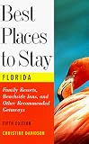 Best Places to Stay in Florida: Fifth Edition (5th ed)