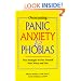 Overcoming Panic, Anxiety and Phobias: New Strategies to Free Yourself from Worry and Fear