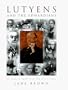 Lutyens and the Edwardians: An English Architect and His Clients