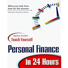 Alpha Books Teach Yourself Personal Finance in 24 Hours (Alpha Books Teach Yourself in 24 Hours)