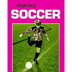 Beginning Soccer (Beginning Sports)