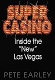 Super Casino: Inside the “New” Las Vegas