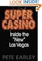 Super Casino: Inside the "New" Las Vegas